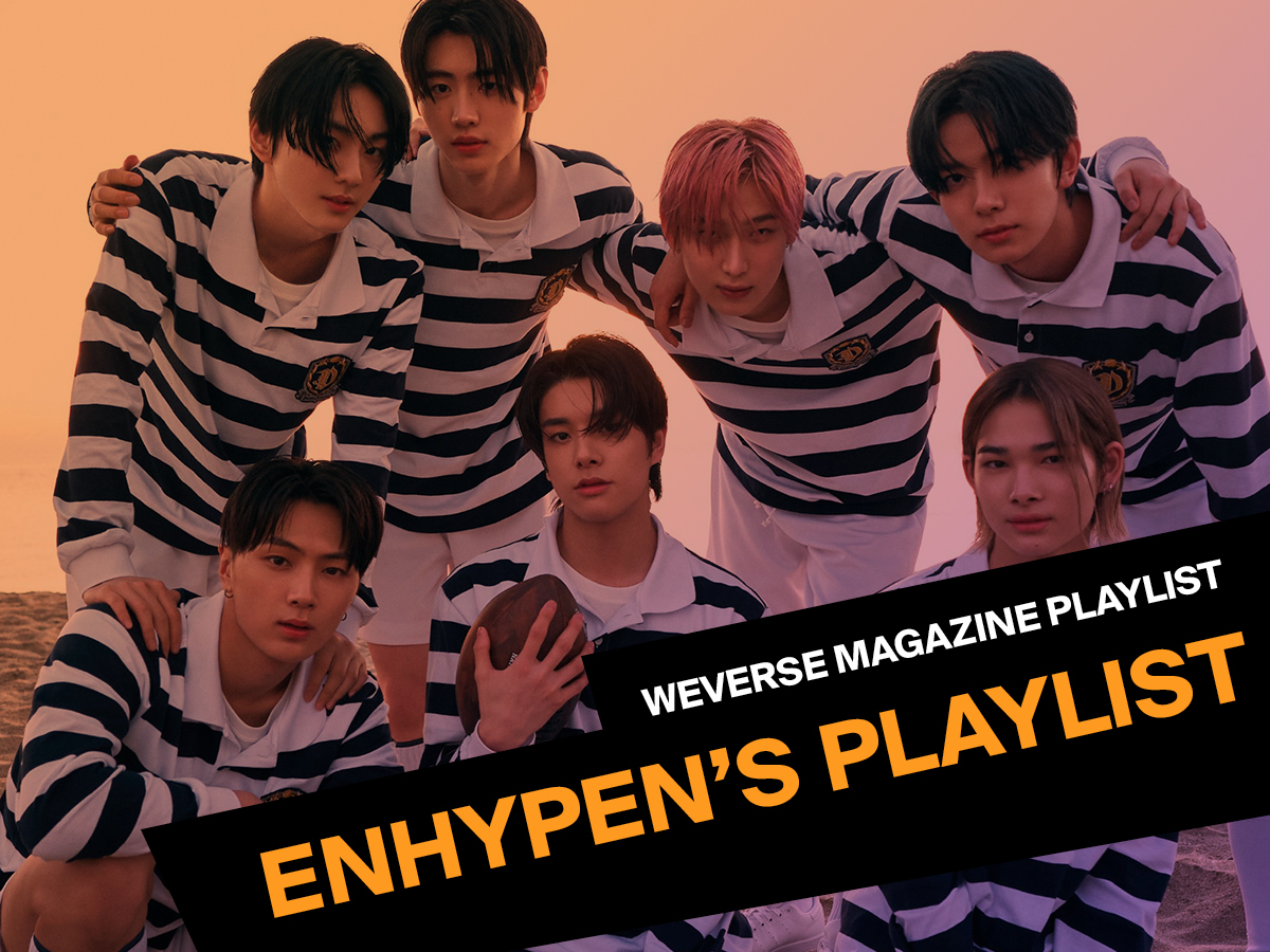 Weverse ENHYPEN 画像 - [Magazine] ENHYPENがおすすめするヒーリング