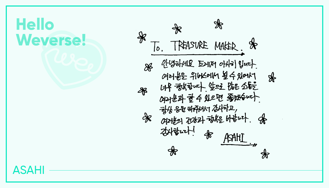 TREASURE Community Post - Only on Weverse!👀 Handwritten greetings by TREASURE's  ASAHI!💌