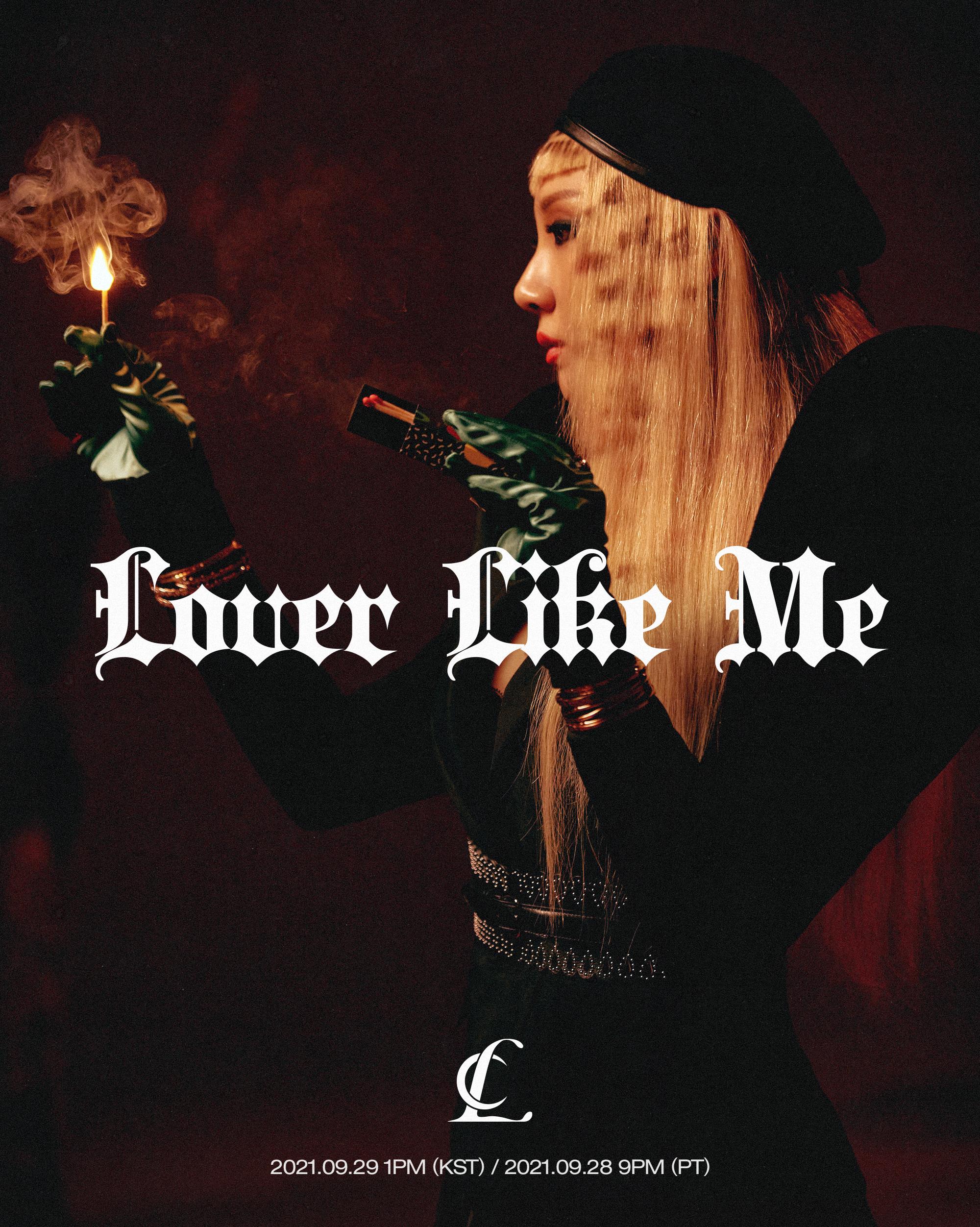 CL Lover Like Me Let me tell you something something