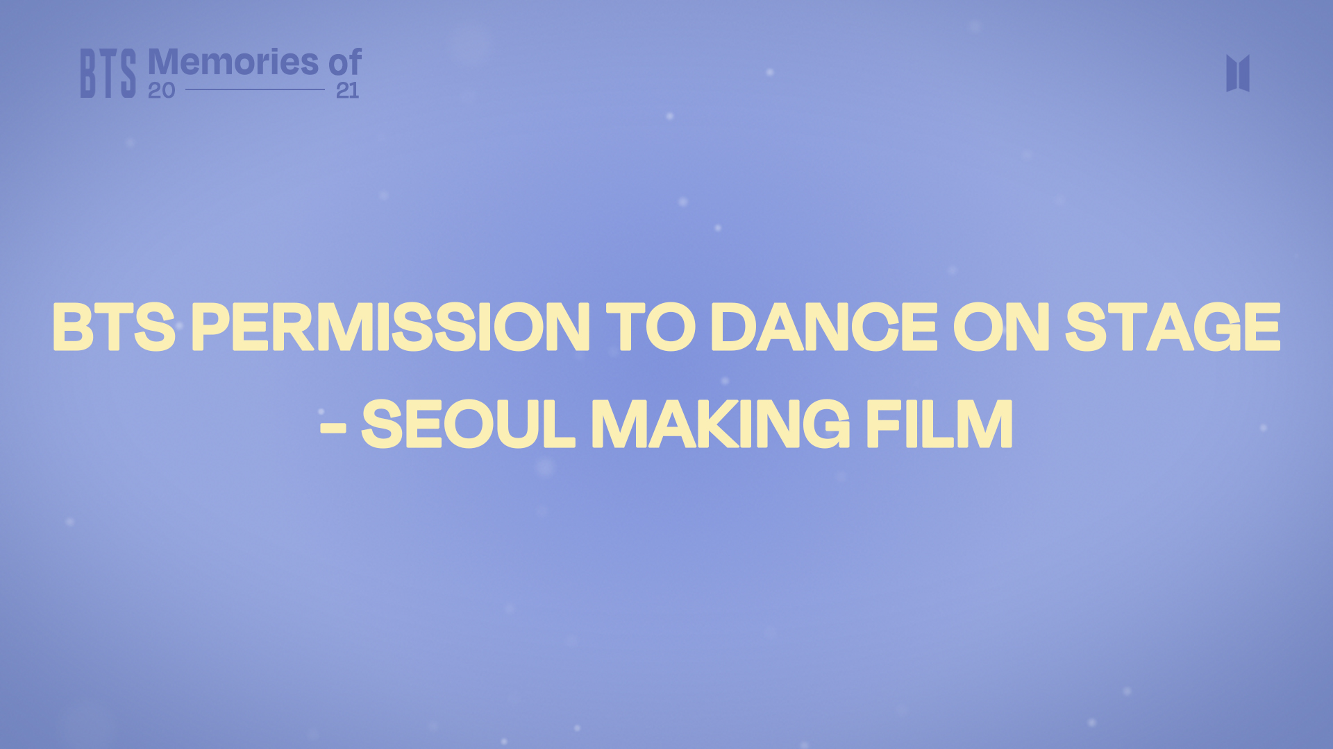 Weverse BTS Media 3 2 PERMISSION TO DANCE ON STAGE VCR MAKING FILM   44083421516703037fc5cc1a1 A716 4907 91d5 90f14996a928 