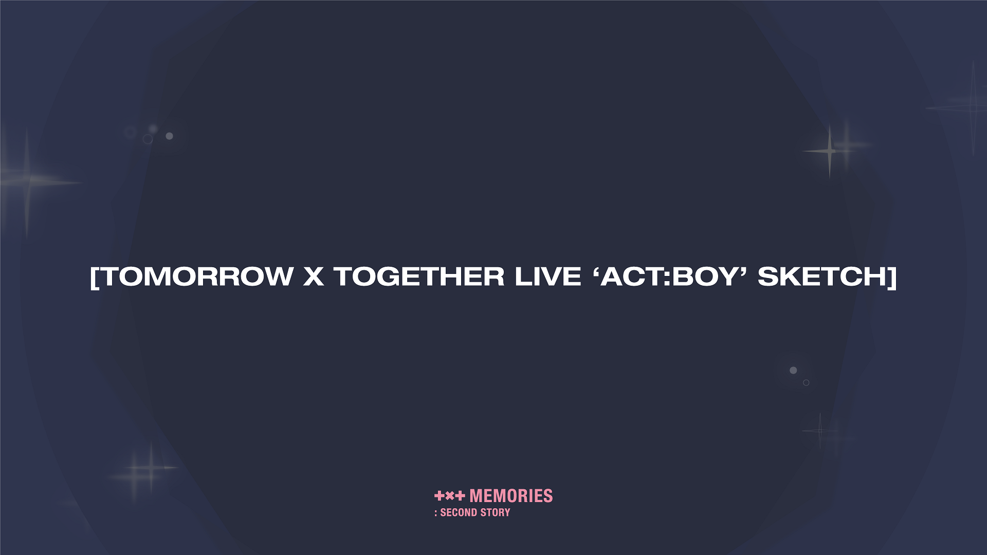 2-3. TOMORROW X TOGETHER LIVE ‘ACT:BOY’ REHEARSAL & D-DAY SKETCH