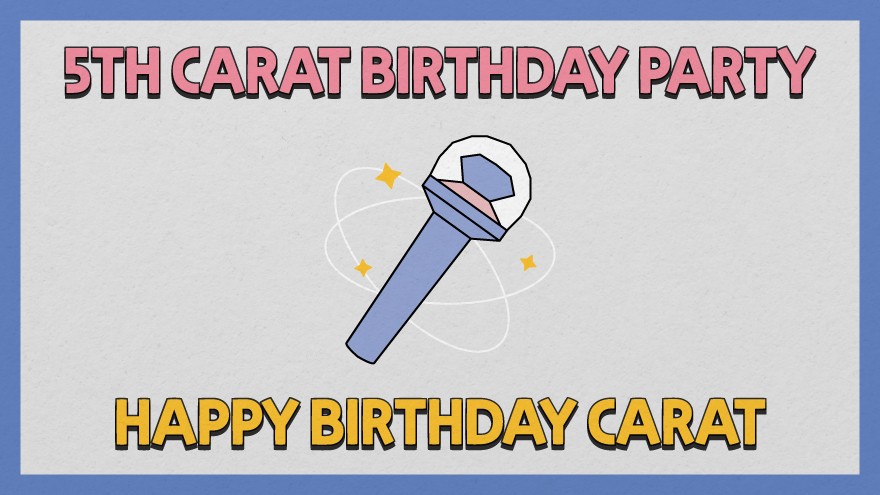 🎉CARAT's 5th Birthday Party🎉