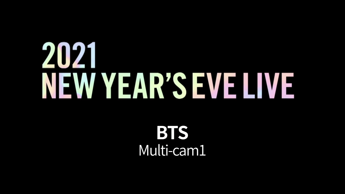 [BTS] '2021 NEW YEAR'S EVE LIVE' MULTI CAM 1