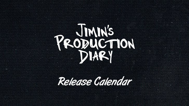 [Jimin's Production Diary] Release Calendar