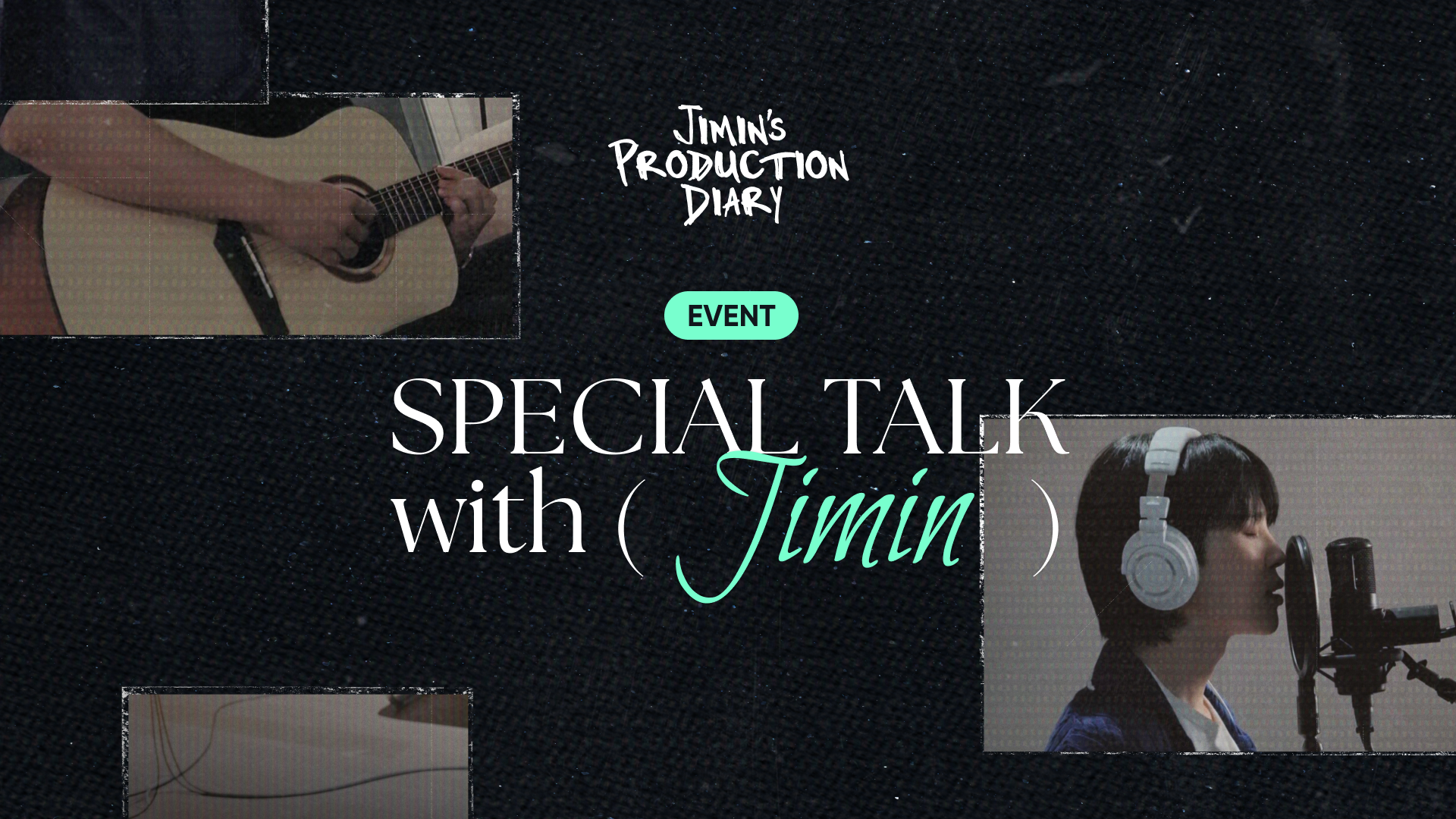 Jimin's Production Diary 'SPECIAL TALK with. Jimin'