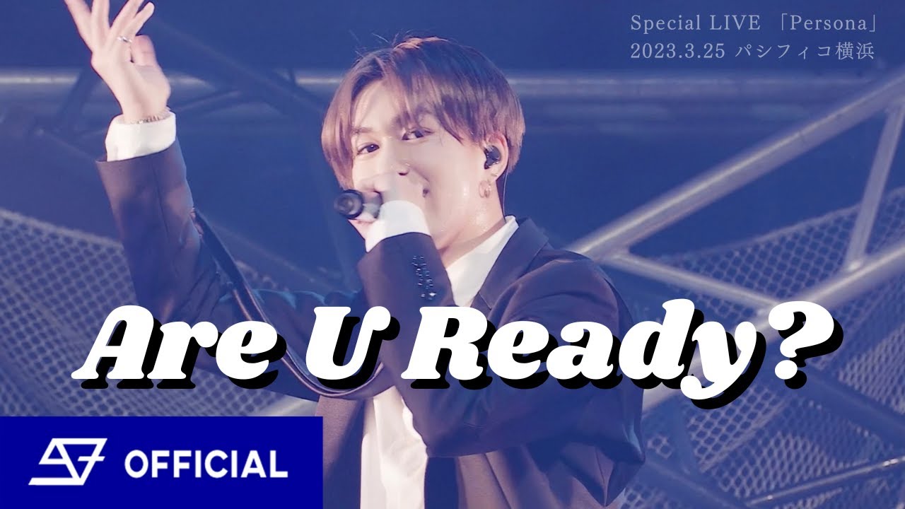 【LIVE】SUPER★DRAGON / Are U Ready?　from Special LIVE 「Persona」@パシフィコ横浜