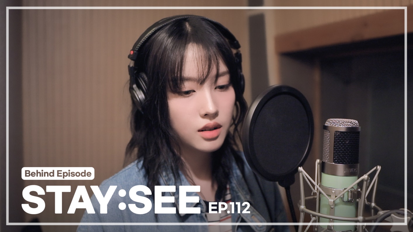 [STAY:SEE] EP.112 ‘Stay WITH me’ Recording Behind