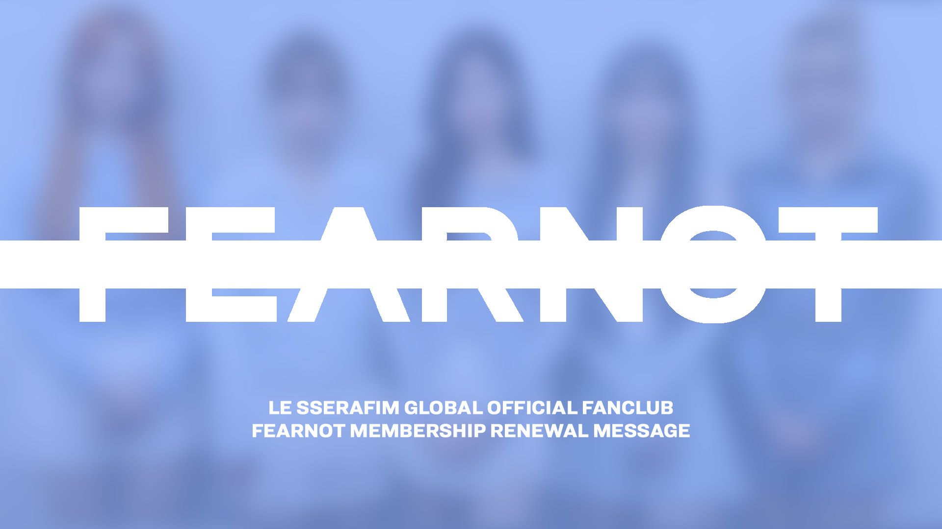アイドル LESSERAFIM FANCLUB FEARNOT MEMBERSHIP Le Sserafim 2024 Global Official Fanclub FEARNOT Membership