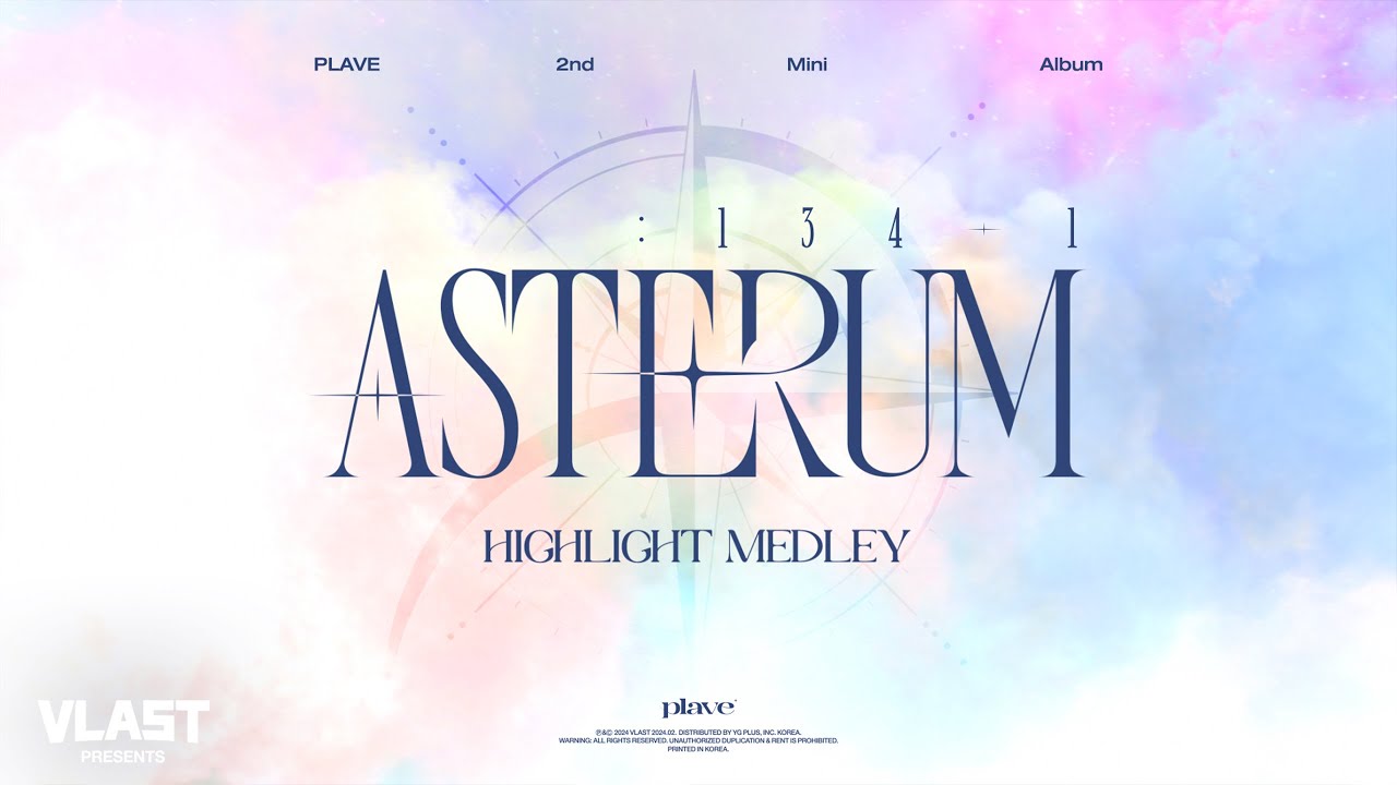 PLAVE(플레이브) 2nd Mini Album 'ASTERUM : 134-1' Highlight Medley