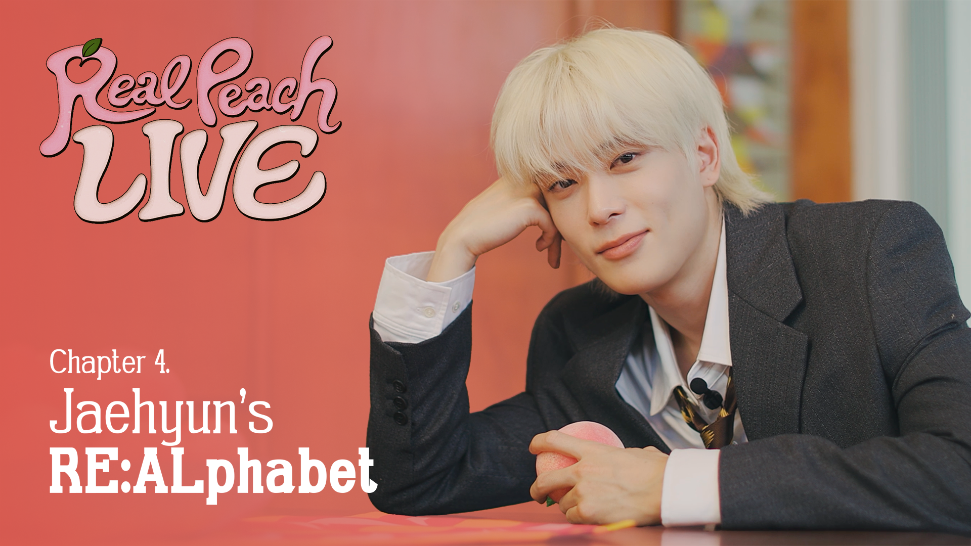 Weverse NCT 127 Media - JAEHYUN 'Real Peach LIVE' 🍑 Chapter 4