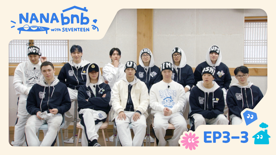 Weverse SEVENTEEN Media - [FULL] Feed you & tuck you, NANA bnb EP3