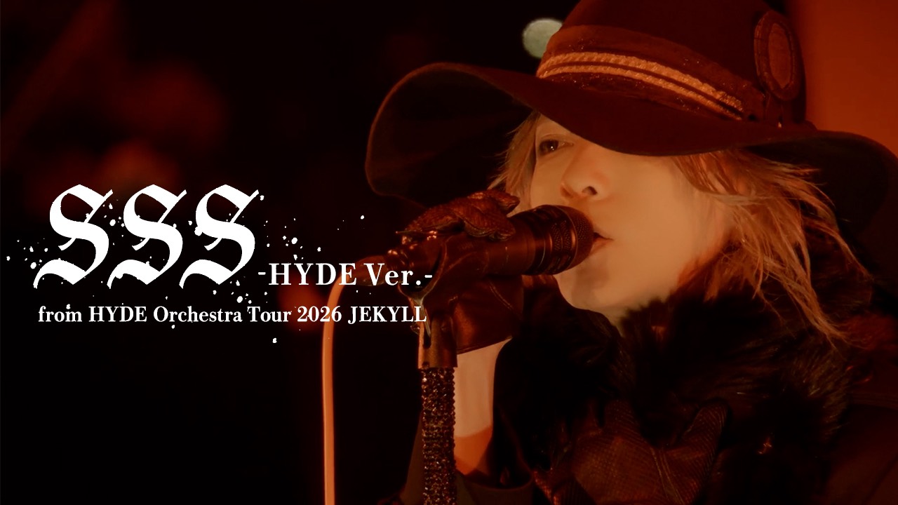Weverse HYDE Media - SSS -HYDE ver.- from HYDE Orchestra Tour 2026